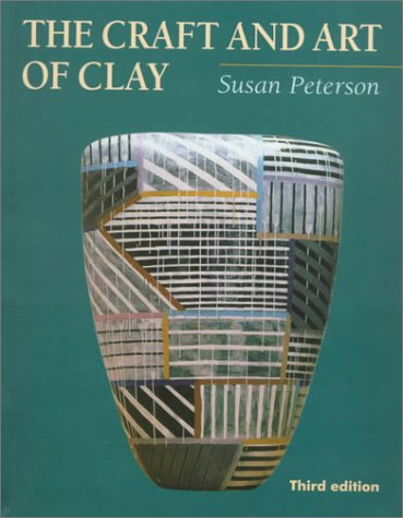 Stock image for The Craft and Art of Clay for sale by Adkins Books