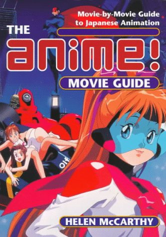 Beispielbild fr The Anime Movie Guide: Movie-by-Movie Guide to Japanese Animation since 1983 zum Verkauf von SecondSale