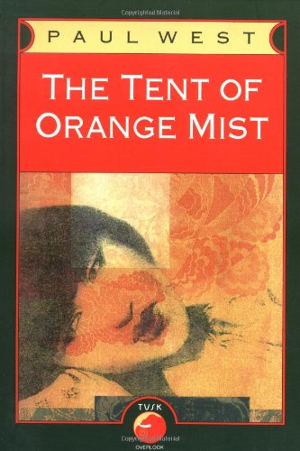 9780879517922: The Tent of Orange Mist: A Novel