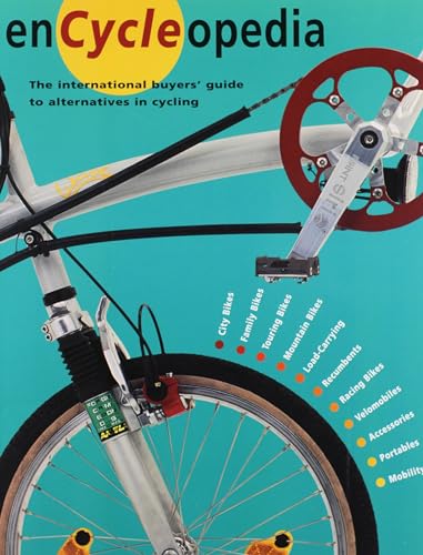 Stock image for Encycleopedia The International buyers' Guide to Alternatives in Cycling for sale by Virtuous Volumes et al.