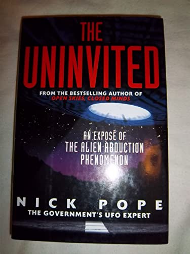 Beispielbild fr The Uninvited: An Expose of the Alien Abduction Phenomenon zum Verkauf von HPB-Ruby