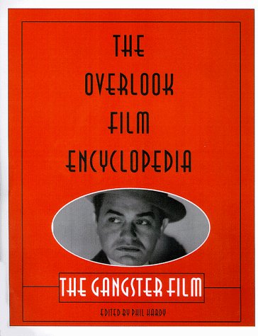Stock image for Overlook Film Encyclopedia: The Gangster Film for sale by WorldofBooks