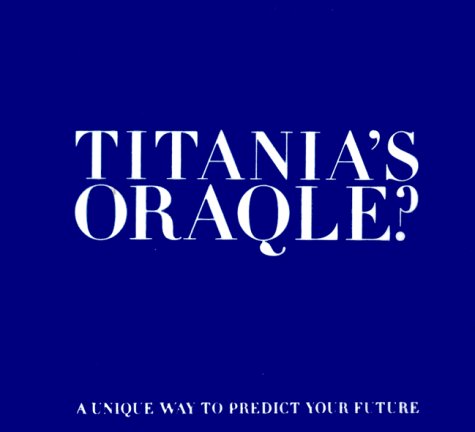 Imagen de archivo de Predict your Future with Titania's Oraqle a la venta por Rivendell Books Ltd.