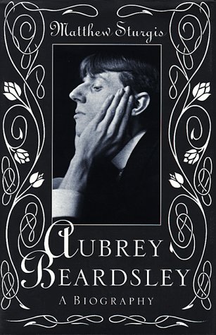 Stock image for Aubrey Beardsley: A Biography for sale by OwlsBooks