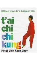 9780879519407: T'Ai Chi Chi Kung: Fifteen Ways to a Happier You