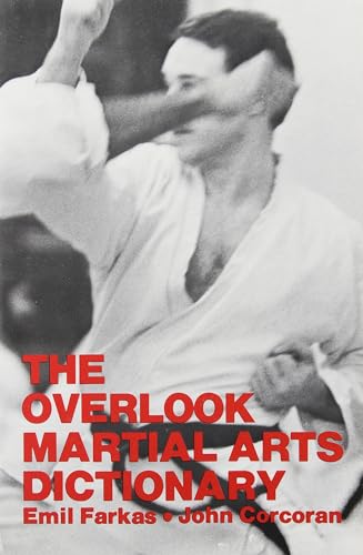 Beispielbild fr The Overlook Martial Arts Dictionary zum Verkauf von Half Price Books Inc.