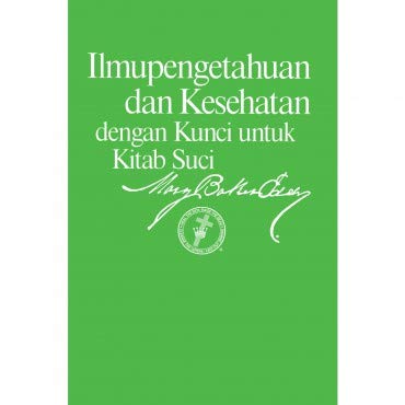 Stock image for Ilmupengetahuan dan Kesehatan dengan Kunci untuk Kitab Suci for sale by Revaluation Books