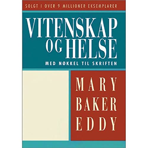 Science and Health With Key to the Scriptures: Norwegian (9780879521981) by Eddy, Mary Baker