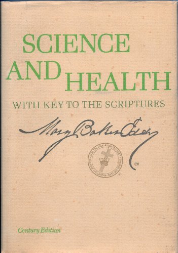 Beispielbild fr Science and Health with Key to the Scriptures : Authorized Edition zum Verkauf von Better World Books