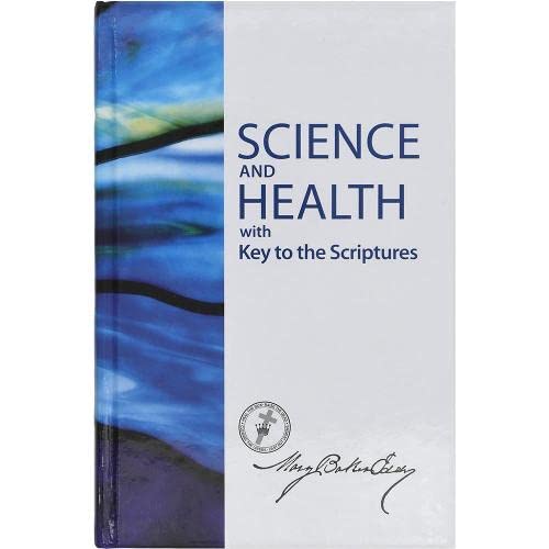 Beispielbild fr Science and Health with Key to the Scriptures zum Verkauf von Better World Books