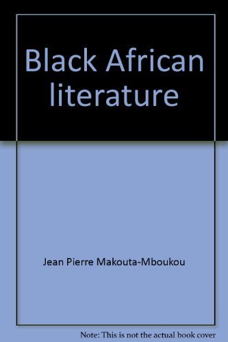 Stock image for Black African literature: An introduction (Dimensions of the Black intellectual experience) for sale by Ergodebooks