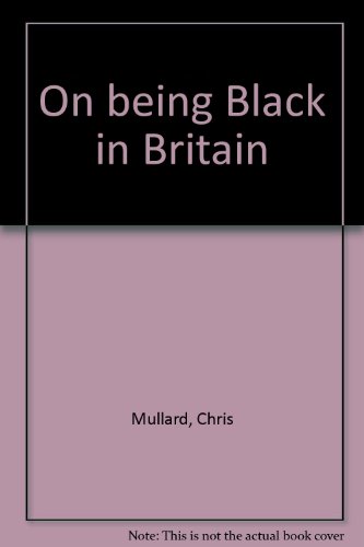 Stock image for On being Black in Britain for sale by dsmbooks