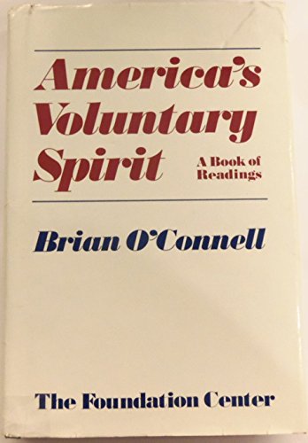 Beispielbild fr America's Voluntary Spirit: A Book of Readings zum Verkauf von Wonder Book