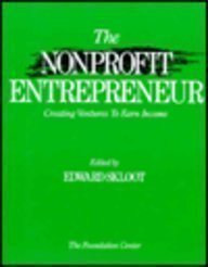 Beispielbild fr The Nonprofit Entrepreneur: Creating Ventures to Earn Income zum Verkauf von Wonder Book