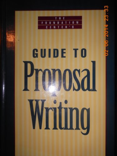 Imagen de archivo de The Foundation Center's Guide to Proposal Writing a la venta por BookHolders