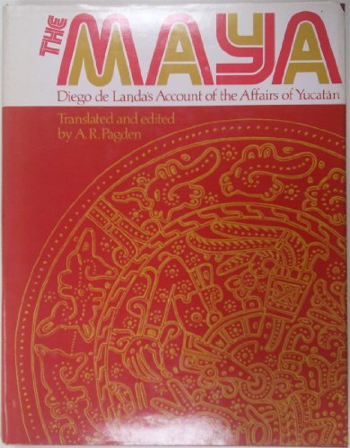 9780879553036: The Maya: Diego de Landa's Account of the Affairs of Yucatan by Diego de Landa (1975-08-02)