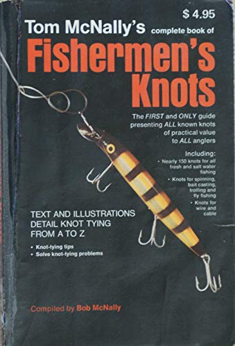 Imagen de archivo de Tom McNally's Complete book of fishermen's knots (O'Hara outdoor books) a la venta por Wonder Book