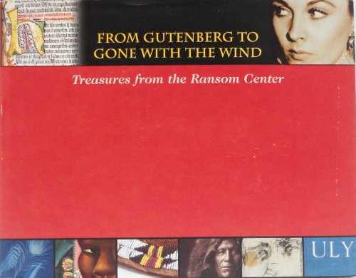 Stock image for From Gutenberg to Gone with the Wind - Treasures from the Ransom Center for sale by The Last Book Store