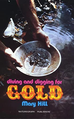 Beispielbild fr Diving and Digging for Gold (Prospecting and Treasure Hunting) zum Verkauf von AwesomeBooks