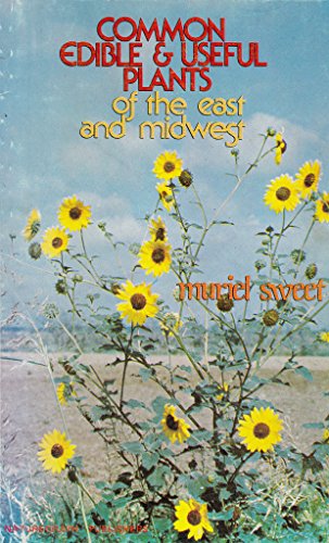 Beispielbild fr Common Edible and Useful Plants of the East and Midwest zum Verkauf von Foggypaws