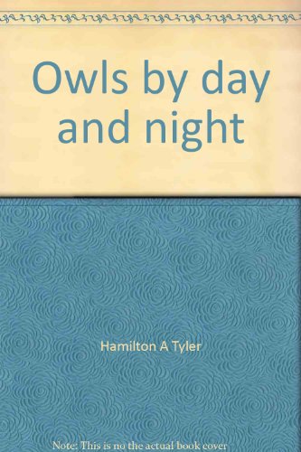 Stock image for Owls by Day and Night for sale by Better World Books