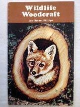 Beispielbild fr Wildlife Woodcraft zum Verkauf von Better World Books