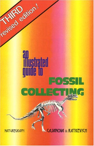 9780879611132: Illustrated Guide to Fossil Collecting