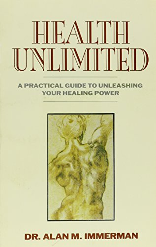 9780879612030: Health Unlimited!: Unleash Your Healing Power
