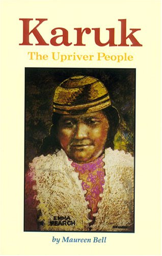 Stock image for Karuk : The Upriver People for sale by Better World Books: West