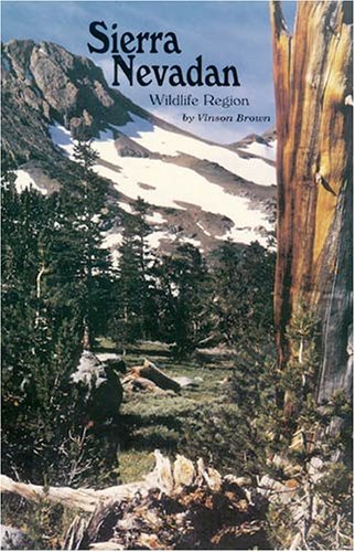 The Sierra Nevadan Wildlife Region (9780879612276) by Brown, Vinson; Black, Barbara