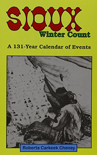 Stock image for A Sioux Wintercount : 131 Years of Dakota History, 1796-1926 for sale by Better World Books