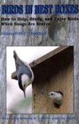 Stock image for Birds in Nest Boxes: How to Help, Study, and Enjoy Birds When Snags Are Scarce for sale by ThriftBooks-Dallas