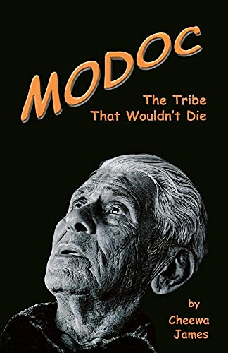 Modoc: The Tribe That Wouldn't Die