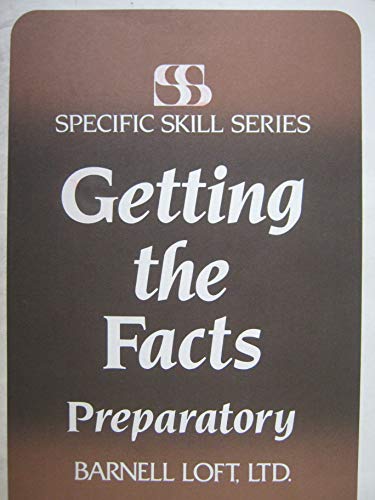 Getting the Facts PREPARATORY (Specific Skill Series) (9780879650957) by Richard A. Boning