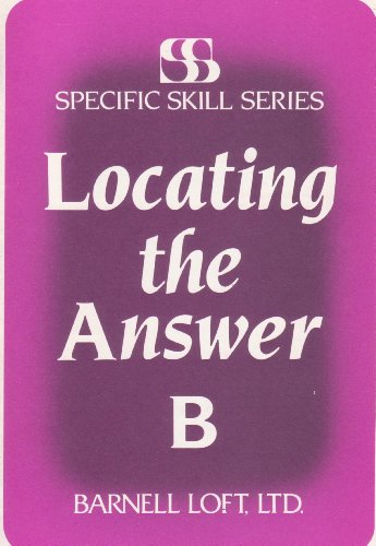 Stock image for Locating the Answer: Level B (Specific Skills Series) for sale by Irish Booksellers