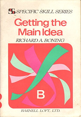 Getting the main idea (Specific skill series) (9780879657420) by Boning, Richard A