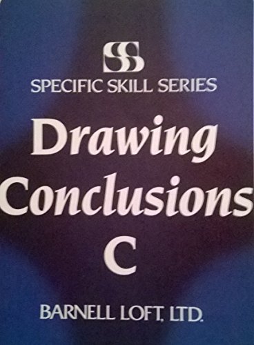 Drawing Conclusions Booklet C (Specific Skill Series) (9780879657536) by Richard A. Boning