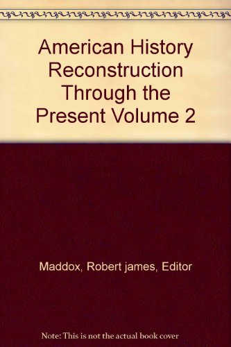 Beispielbild fr American History Reconstruction Through the Present Volume 2 zum Verkauf von Wonder Book