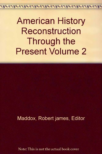 Imagen de archivo de American History Reconstruction Through the Present Volume 2 a la venta por Wonder Book