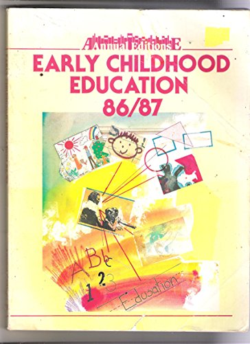 Stock image for Early Childhood Education 86/87 (Annual Editions: Early Childhood Education) for sale by Drew