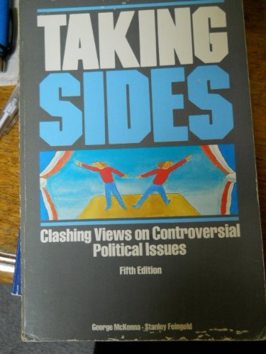Stock image for Taking sides. Clashing views on controversial political issues for sale by Better World Books