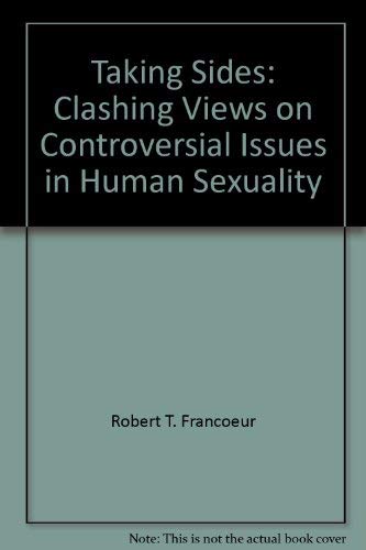 Stock image for Taking Sides : Clashing Views on Controversial Issues in Human Sexuality for sale by Better World Books