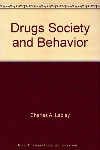 9780879677213: Drugs, Society, and Behavior