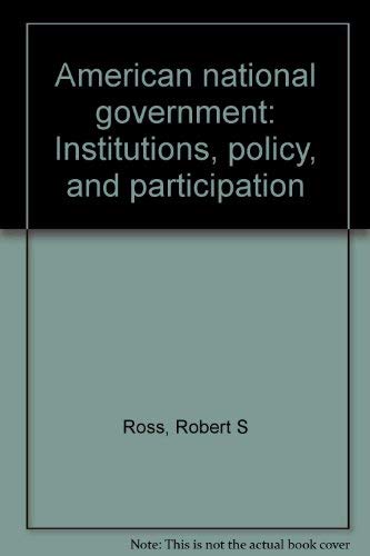 Beispielbild fr American national government: Institutions, policy, and participation zum Verkauf von Wonder Book