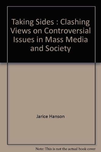 Imagen de archivo de Taking Sides : Clashing Views on Controversial Issues in Mass Media and Society a la venta por Better World Books