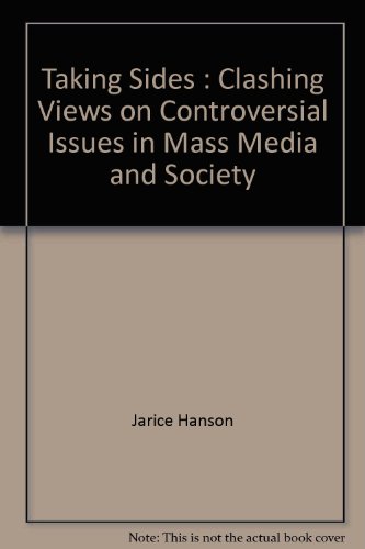 Stock image for Taking Sides : Clashing Views on Controversial Issues in Mass Media and Society for sale by Better World Books