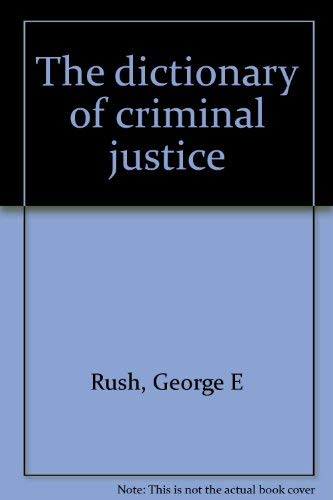 9780879678982: The dictionary of criminal justice