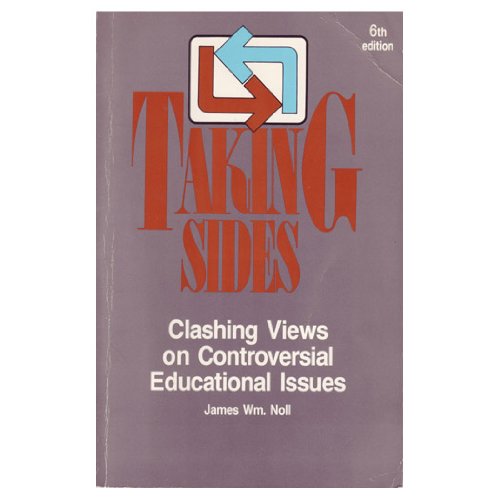 Stock image for Taking Sides: Clashing Views on Controversial Educational Issues for sale by Wonder Book