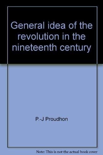 Stock image for General Idea of the Revolution in the Nineteenth Century for sale by Better World Books: West