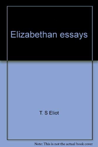 9780879680435: Elizabethan Essays (LITERARY CRITICISM, ENGLISH LITERATURE, SHAKESPEARE)